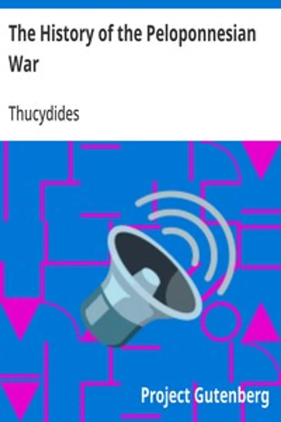 The History of the Peloponnesian War, Thucydides