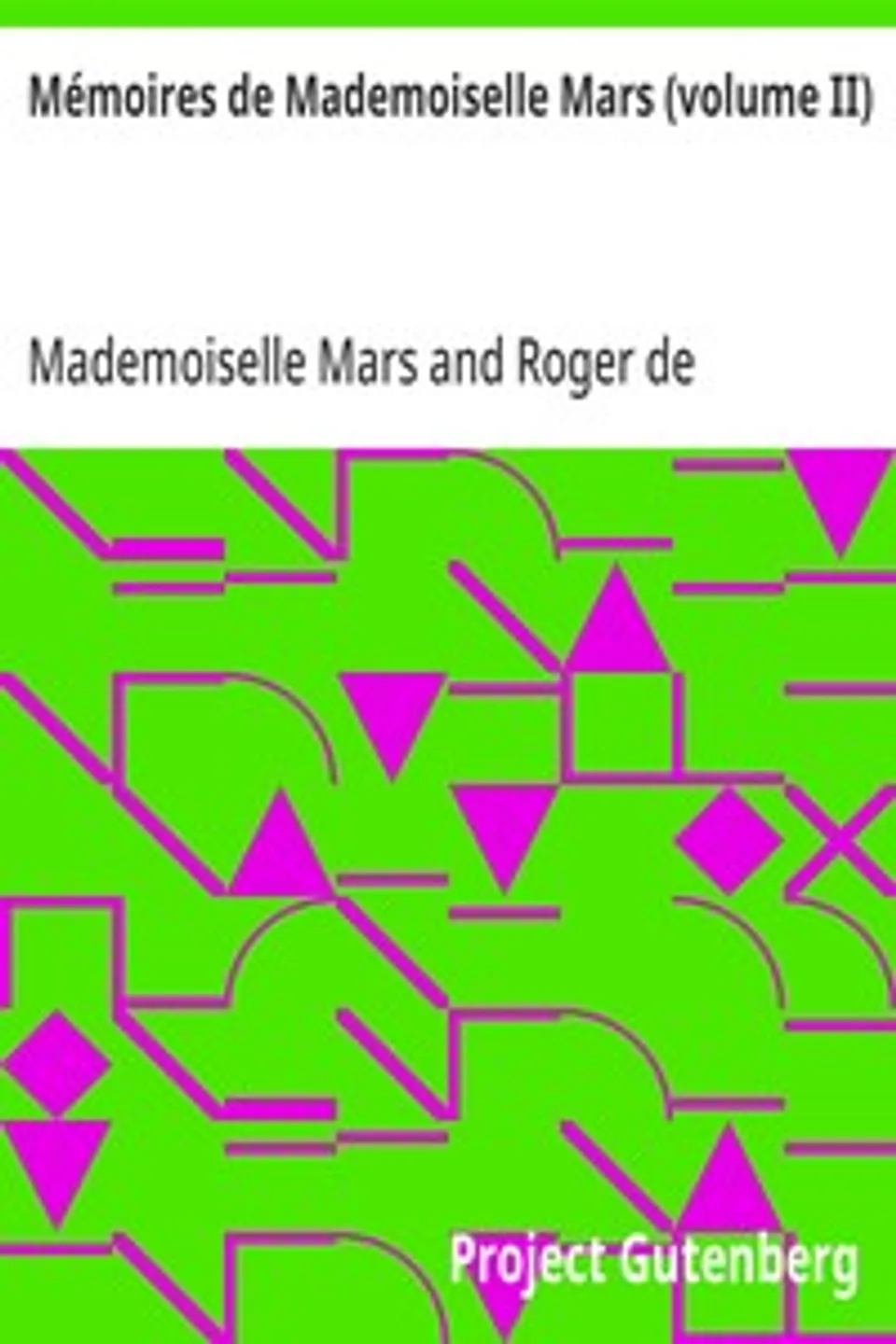 Mémoires de Mademoiselle Mars (volume II): (de la Comédie Française), Mademoiselle Mars
