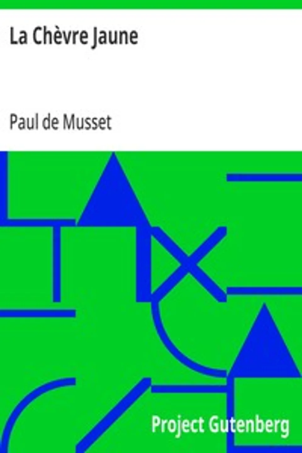 La Chèvre Jaune, Paul de Musset