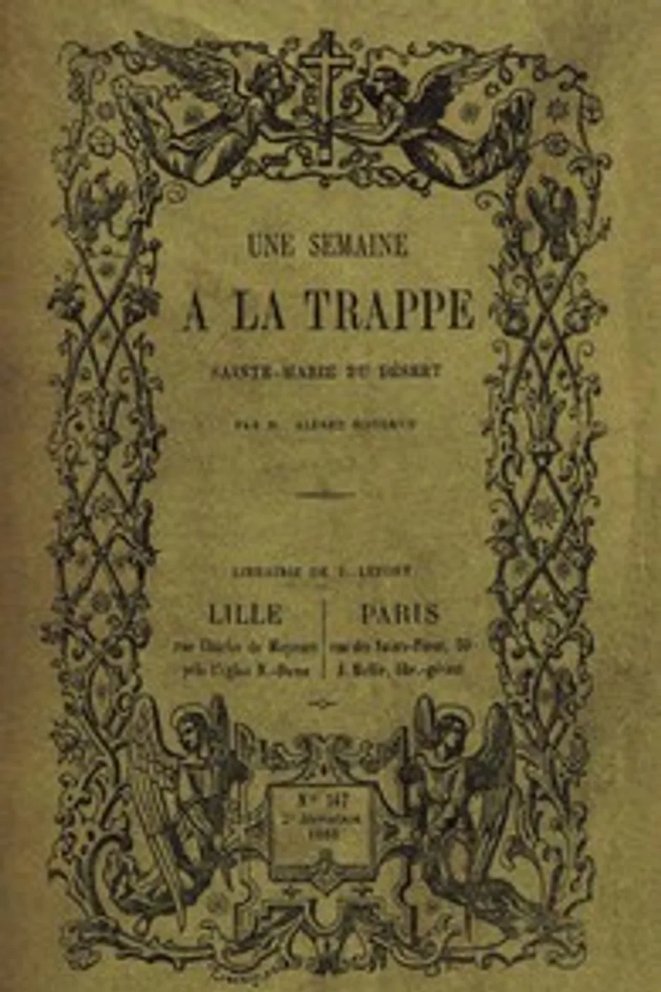 Une semaine à la Trappe: Sainte-Marie du Désert, Alfred Monbrun