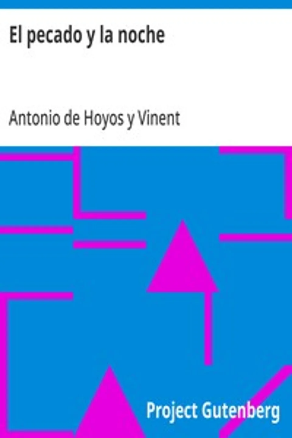 El pecado y la noche, Antonio de Hoyos y Vinent