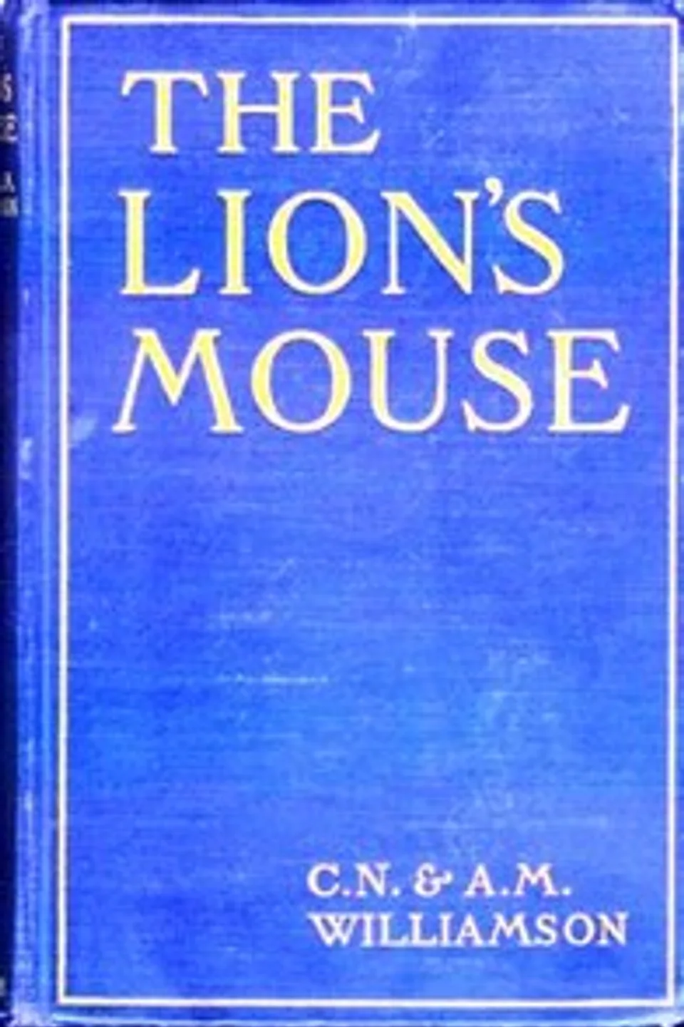 The Lion's Mouse, C. N. (Charles Norris) Williamson