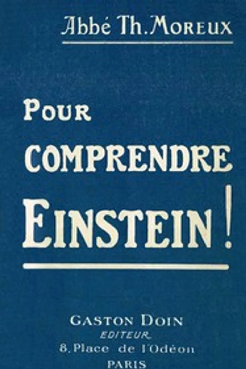 Pour comprendre Einstein, Théophile Moreux