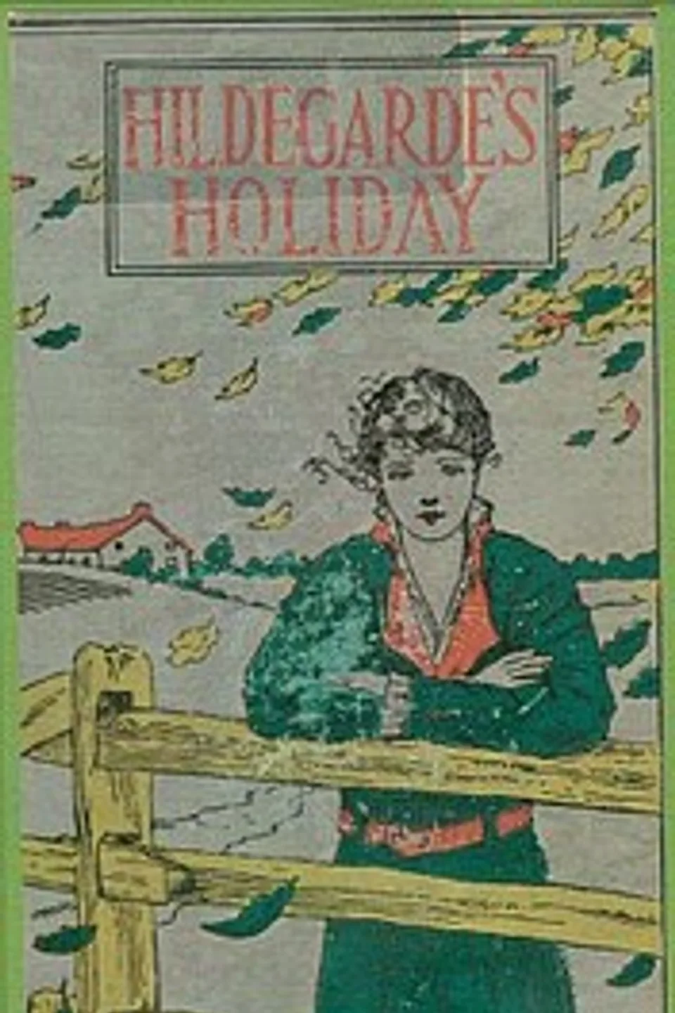 Hildegarde's Holiday: A Story for Girls, Laura Elizabeth Howe Richards
