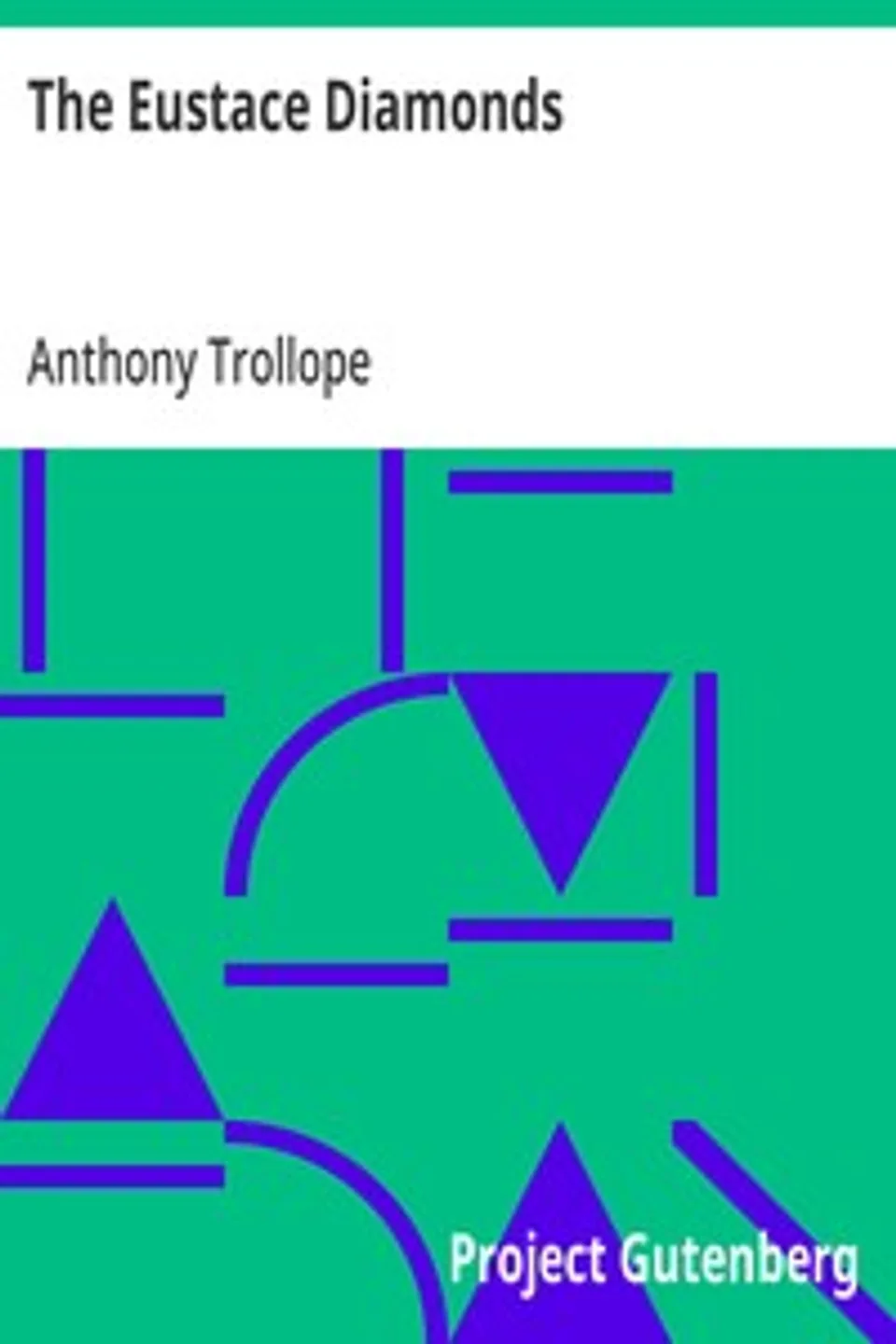 The Eustace Diamonds, Anthony Trollope
