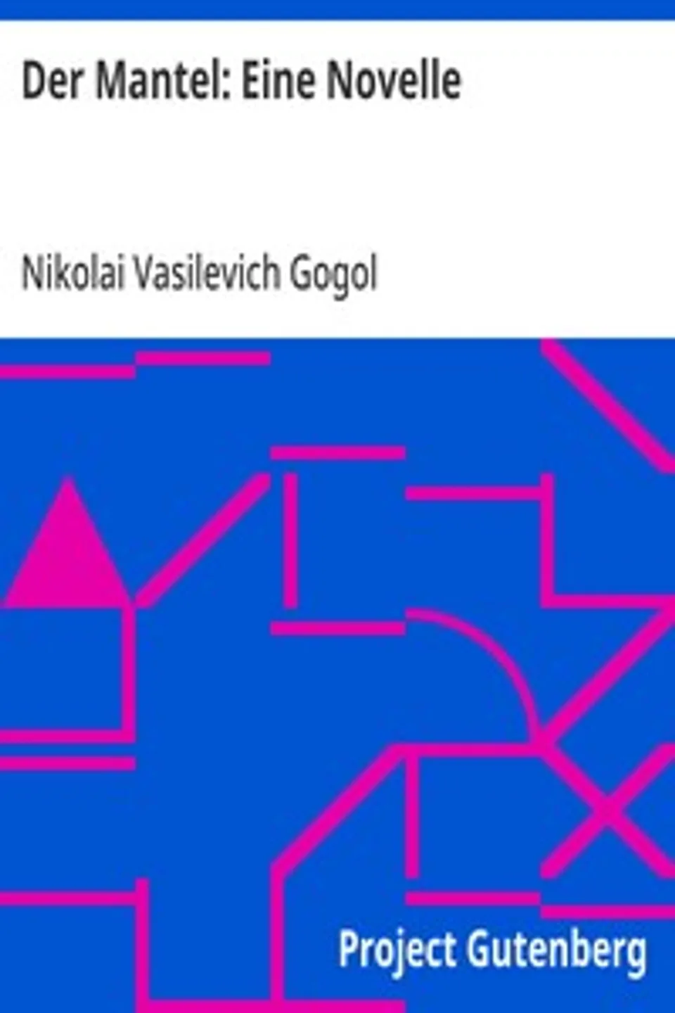 Der Mantel, Nikolai Vasilevich Gogol