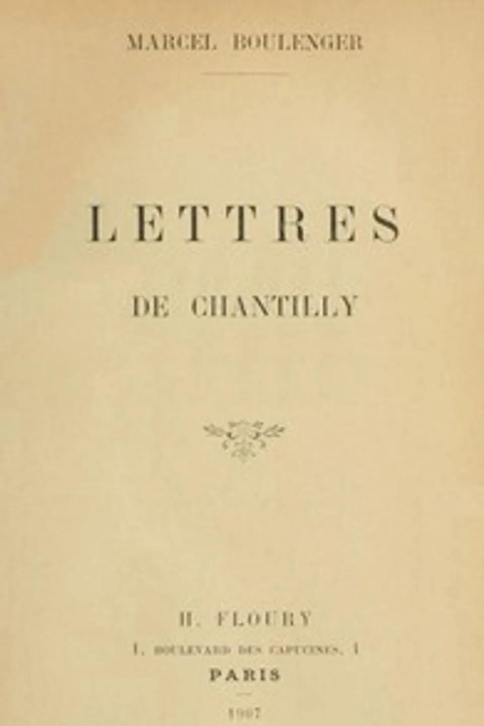 Lettres de Chantilly, Marcel Boulenger