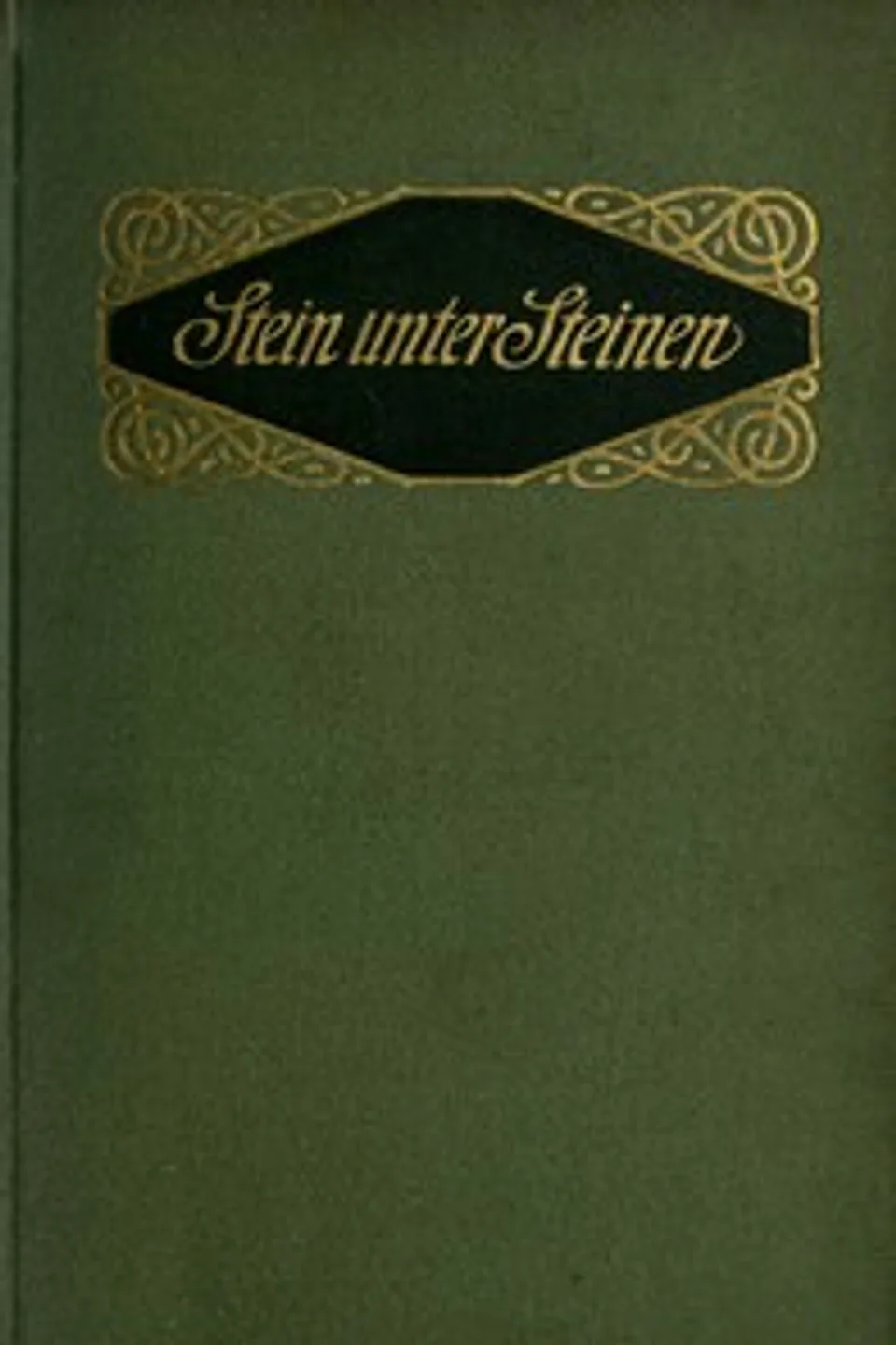 Stein unter Steinen: Schauspiel in vier Akten, Hermann Sudermann