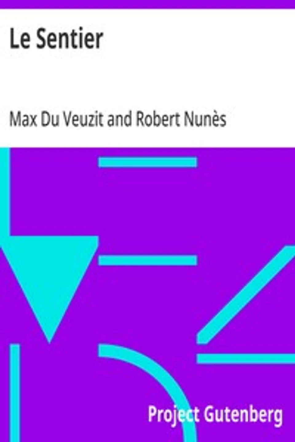 Le Sentier, Max Du Veuzit