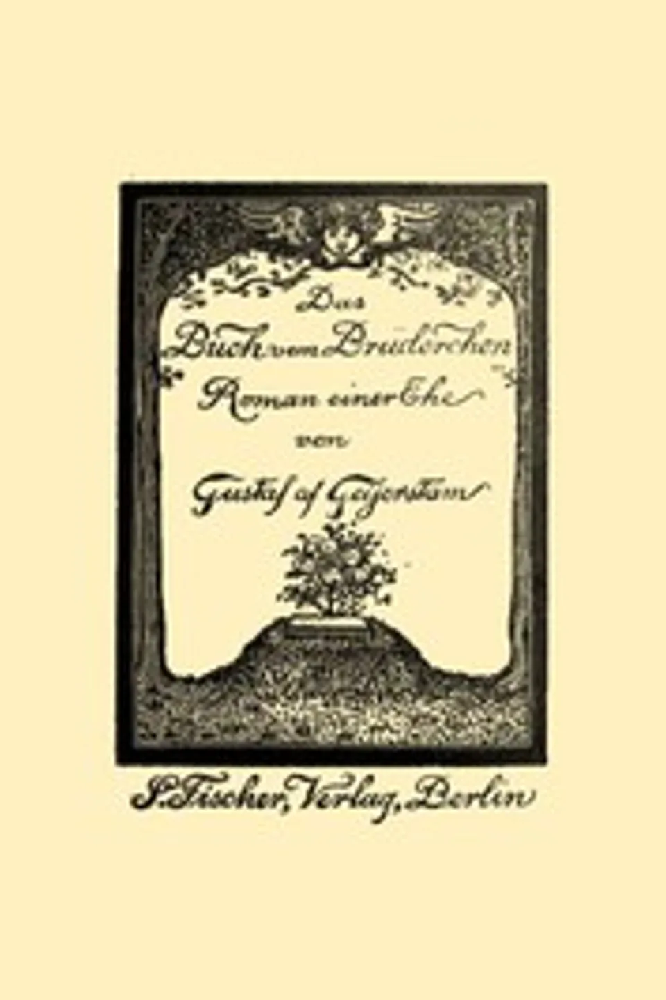 Das Buch vom Brüderchen: Roman einer Ehe, Gustaf af Geijerstam