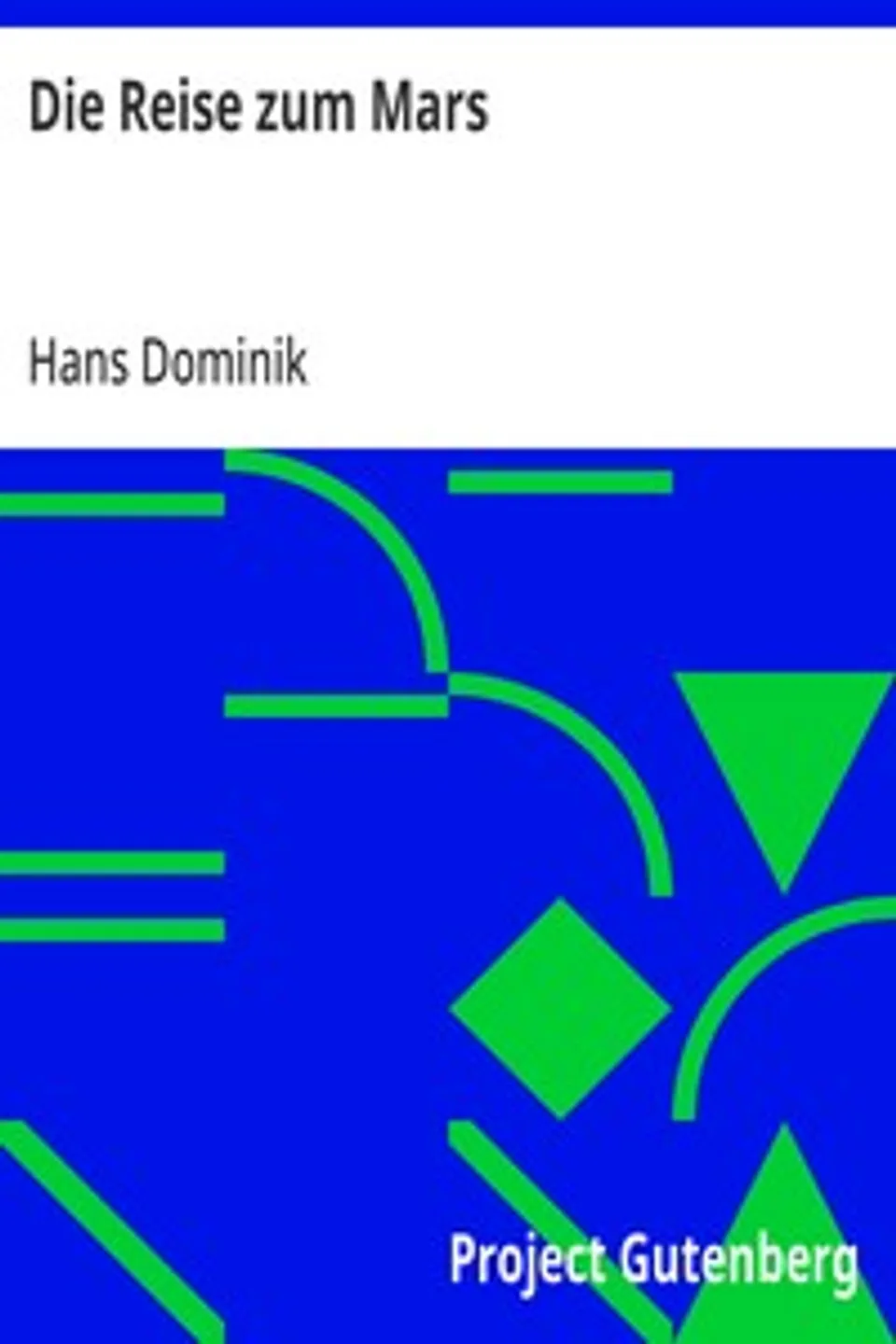 Die Reise zum Mars, Hans Dominik