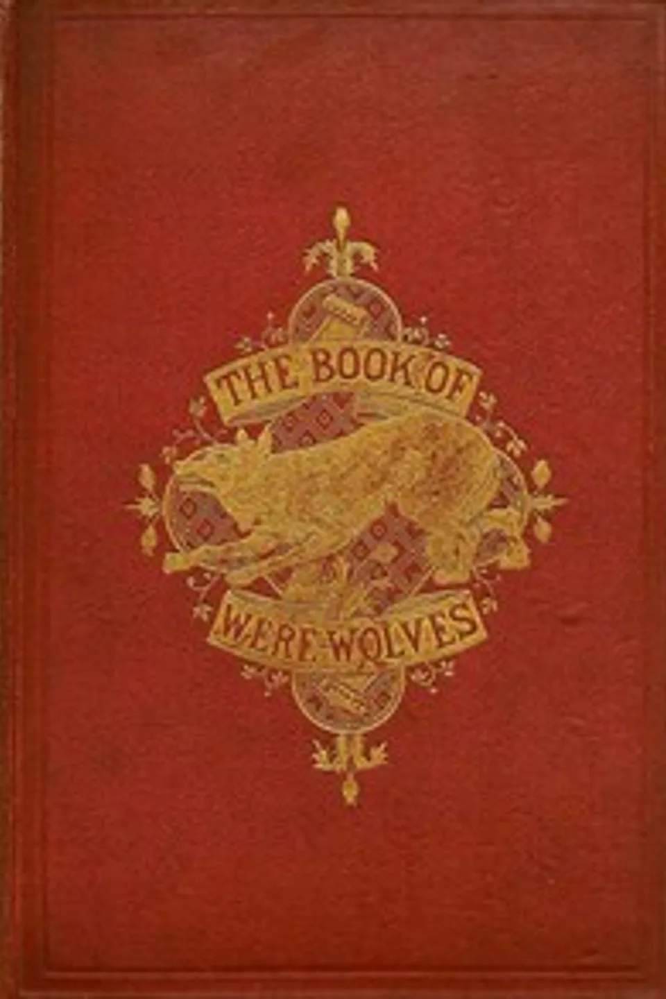 The Book of Were-Wolves, S. (Sabine) Baring-Gould