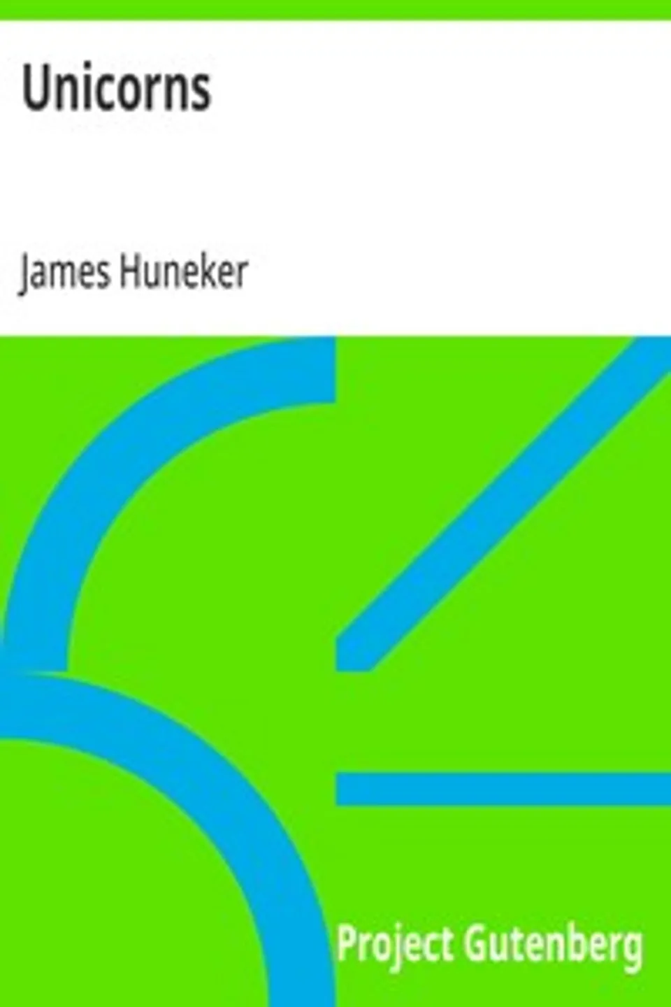 Unicorns, James Huneker