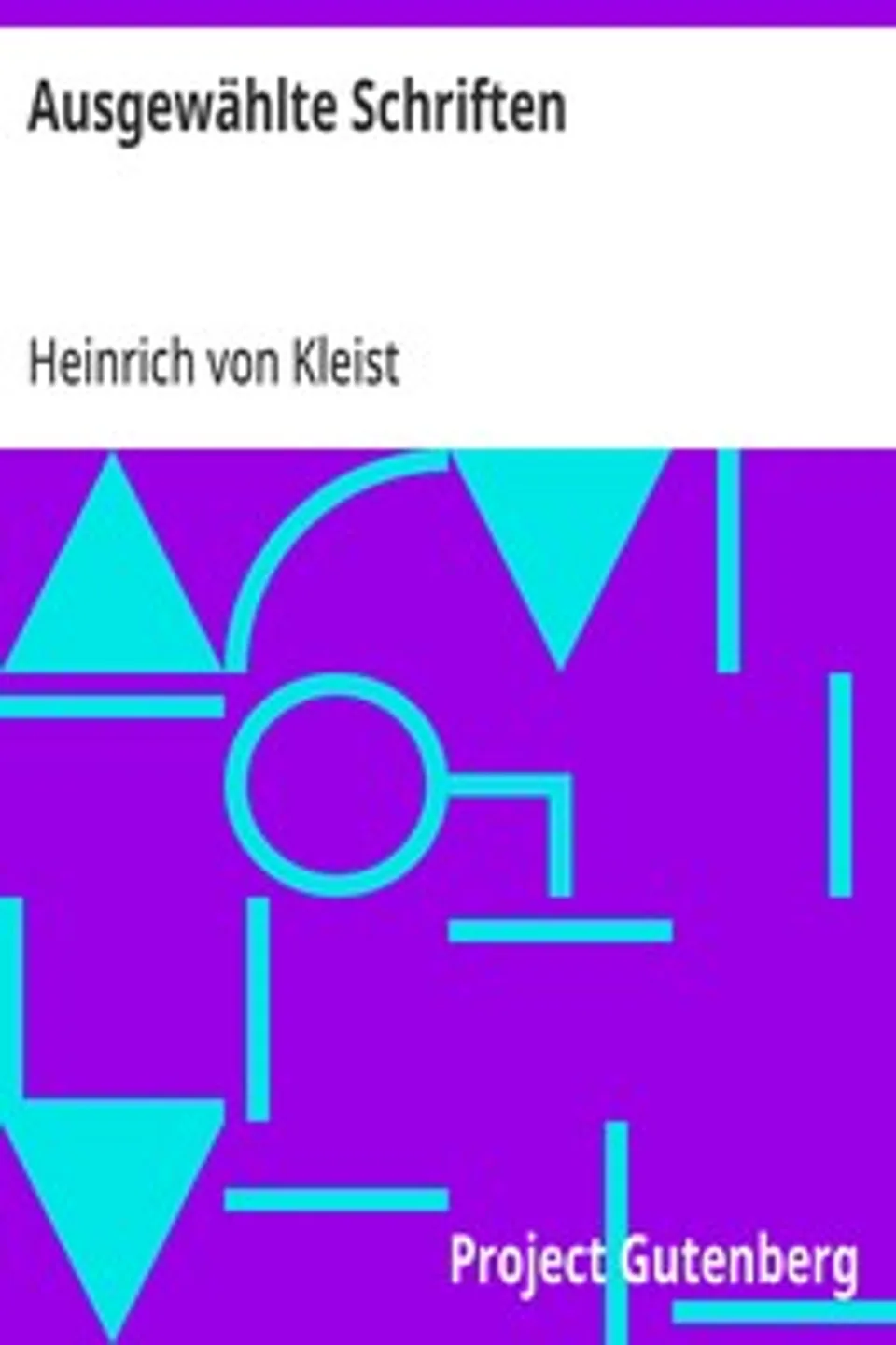 Ausgewählte Schriften, Heinrich von Kleist