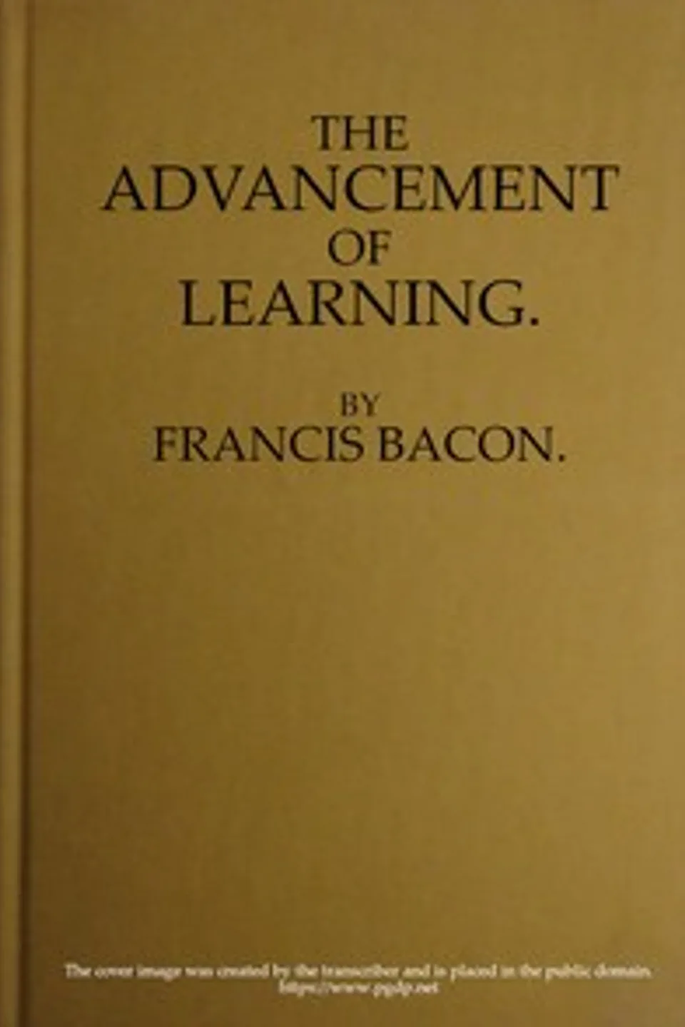 The Advancement of Learning, Francis Bacon