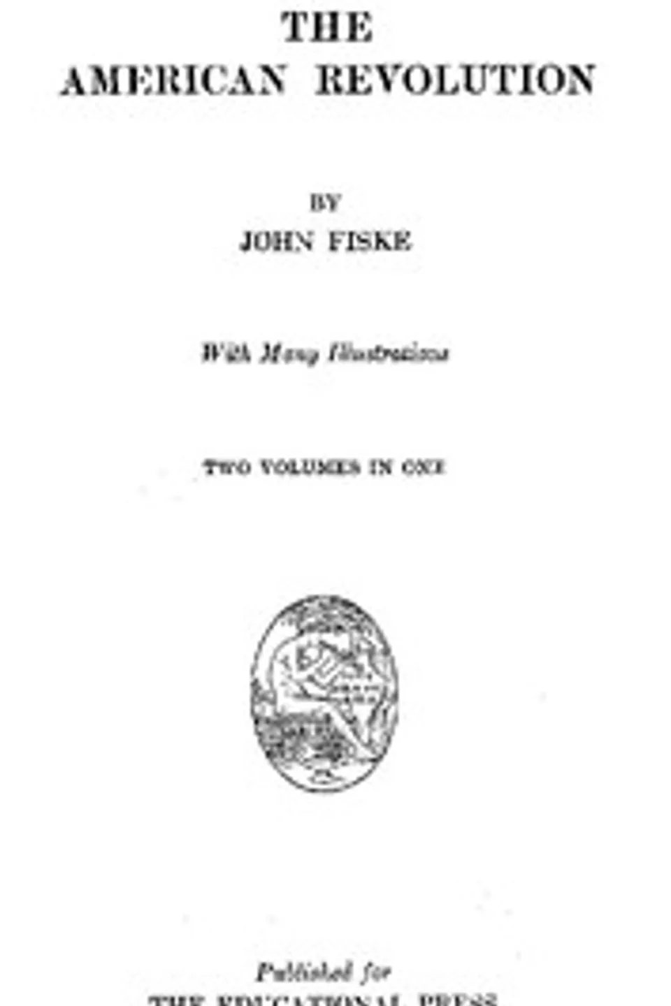 The American Revolution, John Fiske