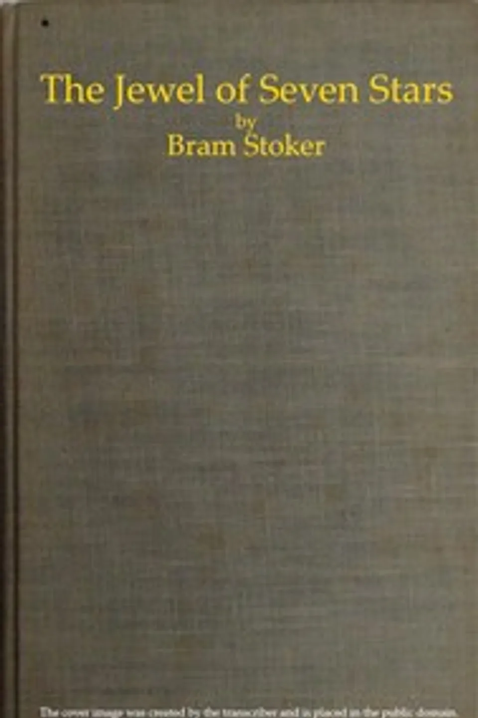 The Jewel of Seven Stars, Bram Stoker