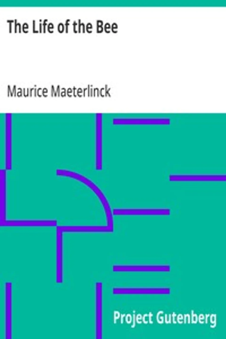 The Life of the Bee, Maurice Maeterlinck