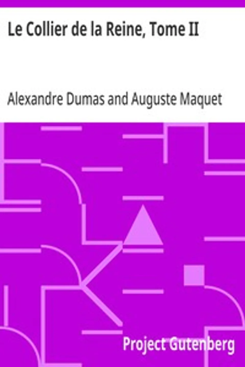 Le Collier de la Reine, Tome II, Alexandre Dumas
