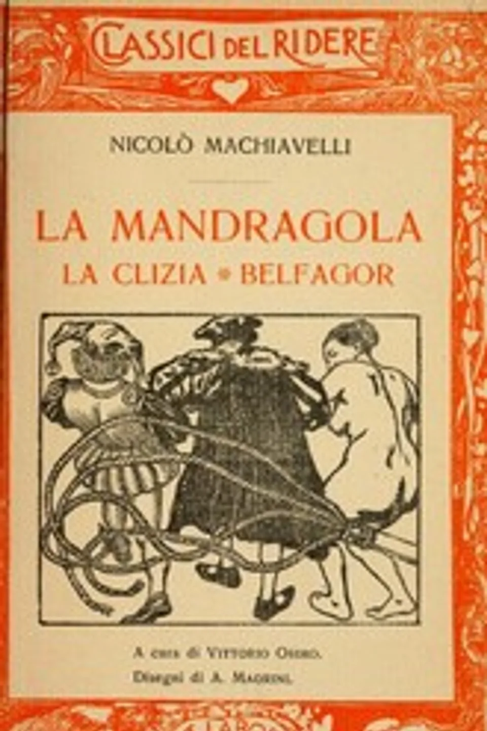 La mandragola - La Clizia - Belfagor, Niccolò Machiavelli