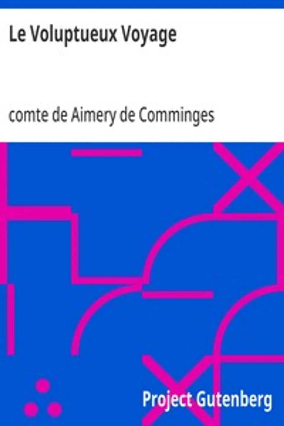 Le Voluptueux Voyage, Aimery de Comminges