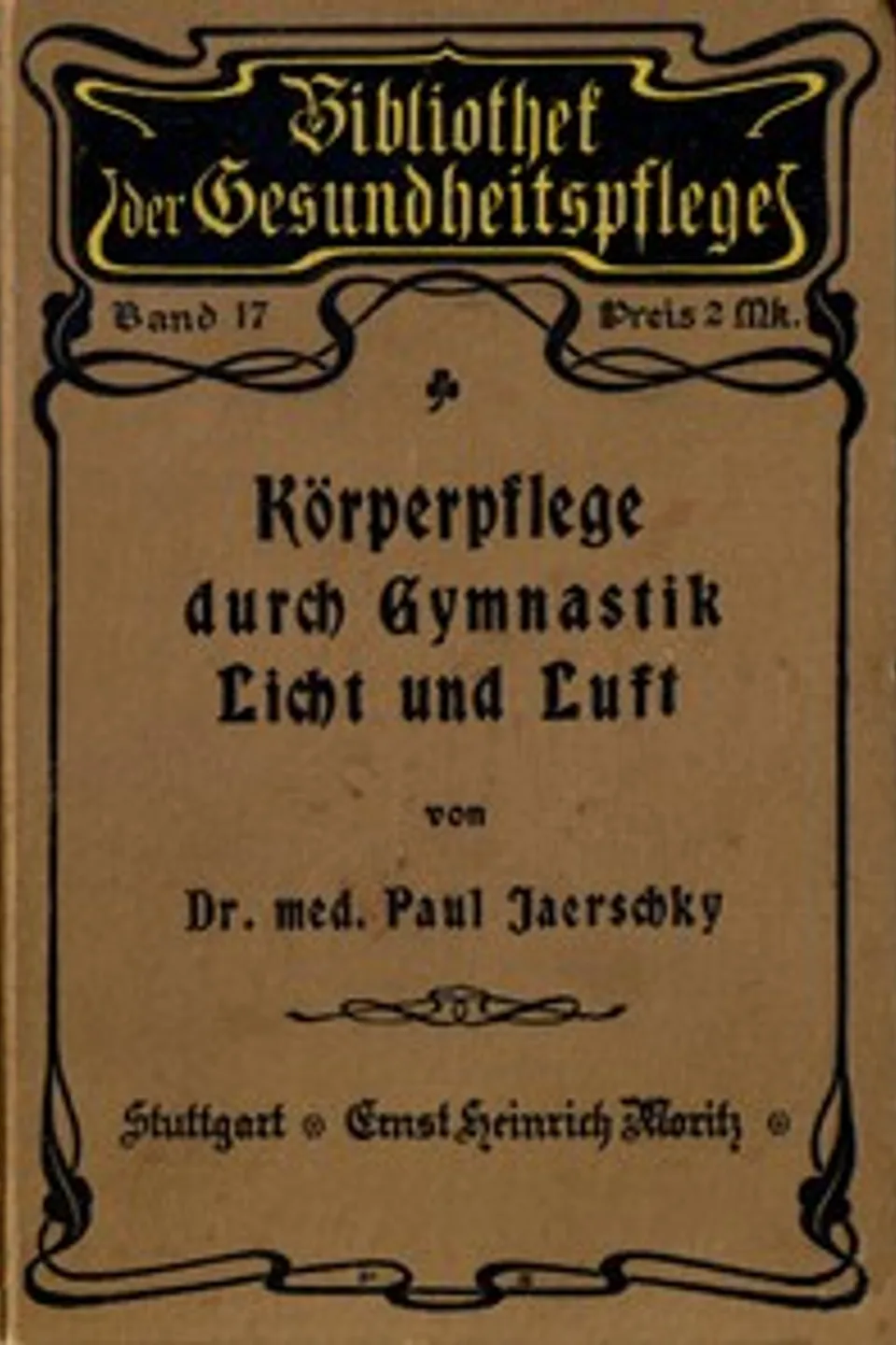 Körperpflege durch Gymnastik, Licht und Luft, Paul Jaerschky