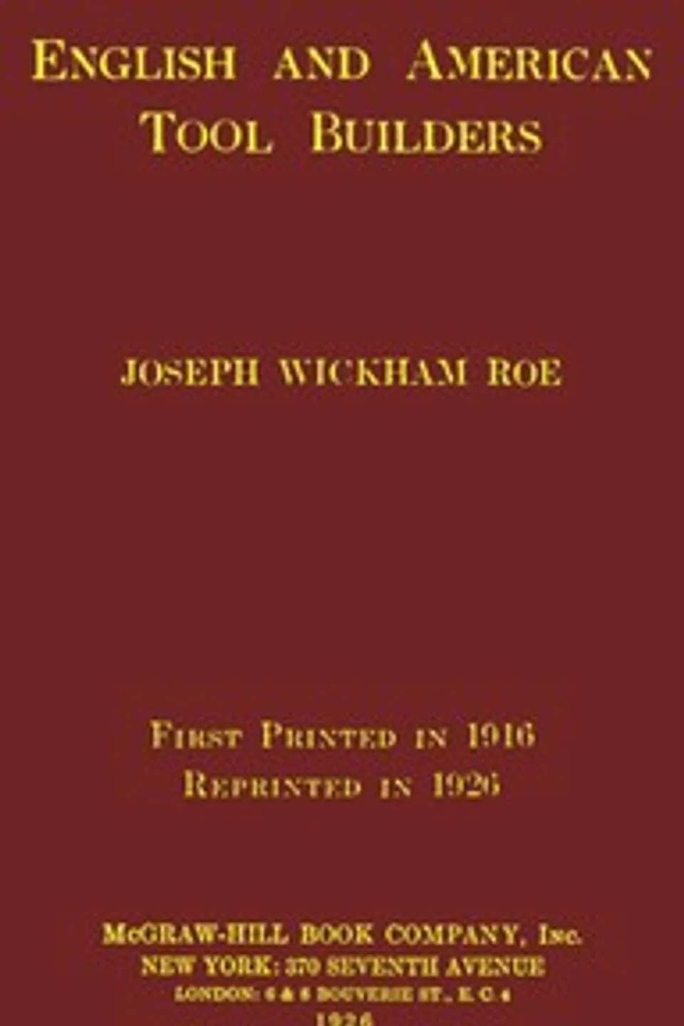 English and American tool builders, Joseph Wickham Roe