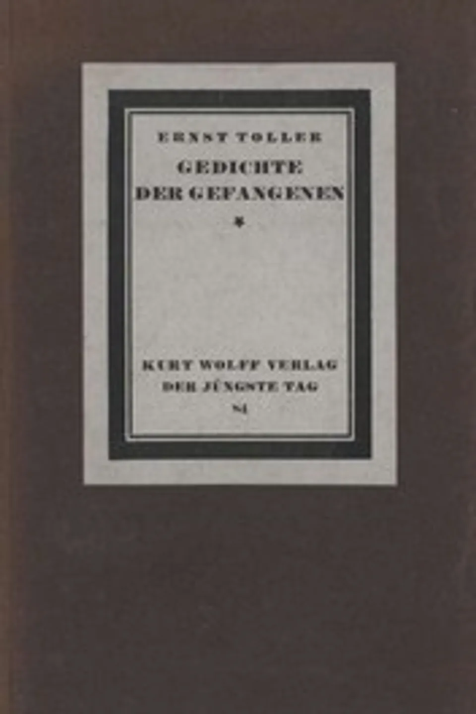 Gedichte der Gefangenen: Ein Sonettenkreis (Nr. 44), Ernst Toller