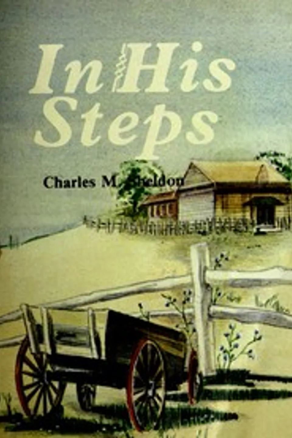 In His Steps, Charles M. Sheldon