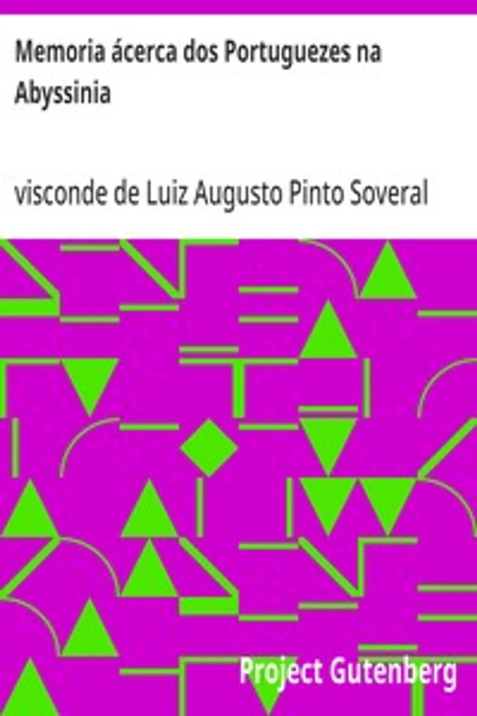 Memoria ácerca dos Portuguezes na Abyssinia, Luiz Augusto Pinto Soveral