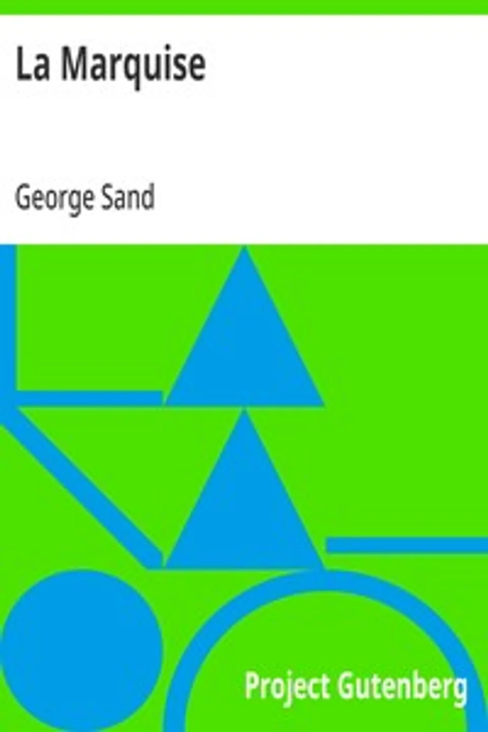 La Marquise, George Sand