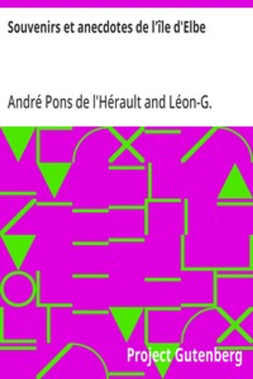 Souvenirs et anecdotes de l'île d'Elbe, André Pons de l'Hérault