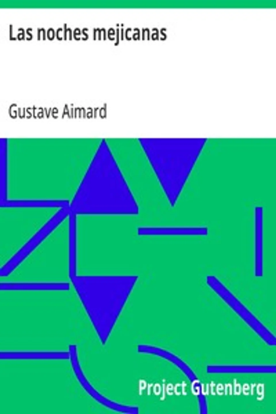 Las noches mejicanas, Gustave Aimard