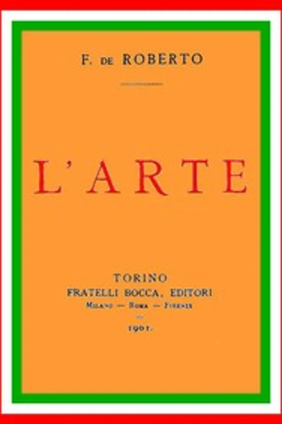 L'Arte, Federico De Roberto