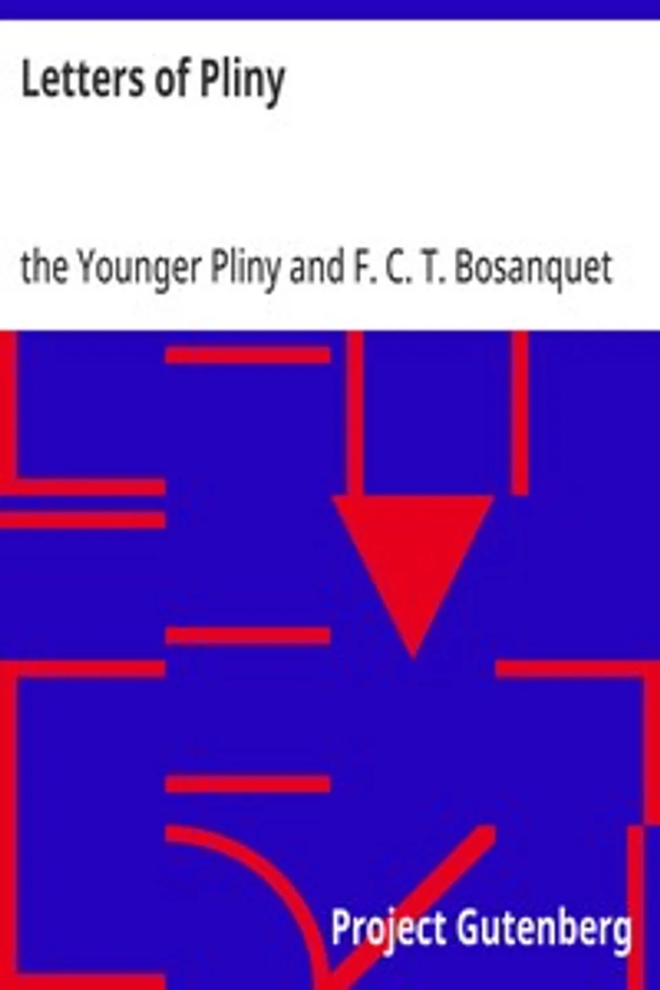Letters of Pliny, the Younger Pliny