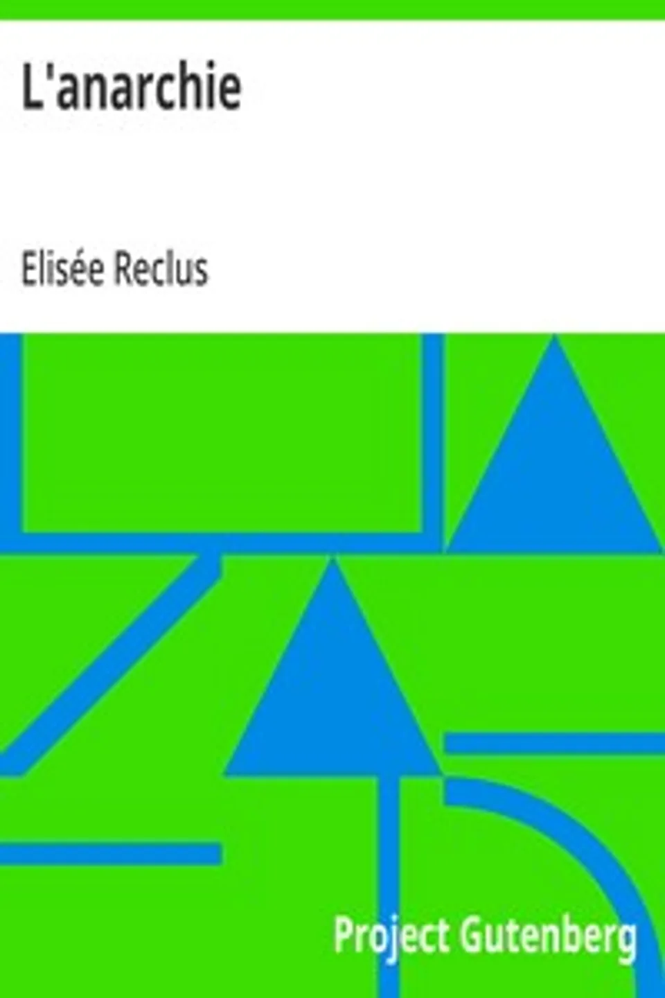 L'anarchie, Elisée Reclus
