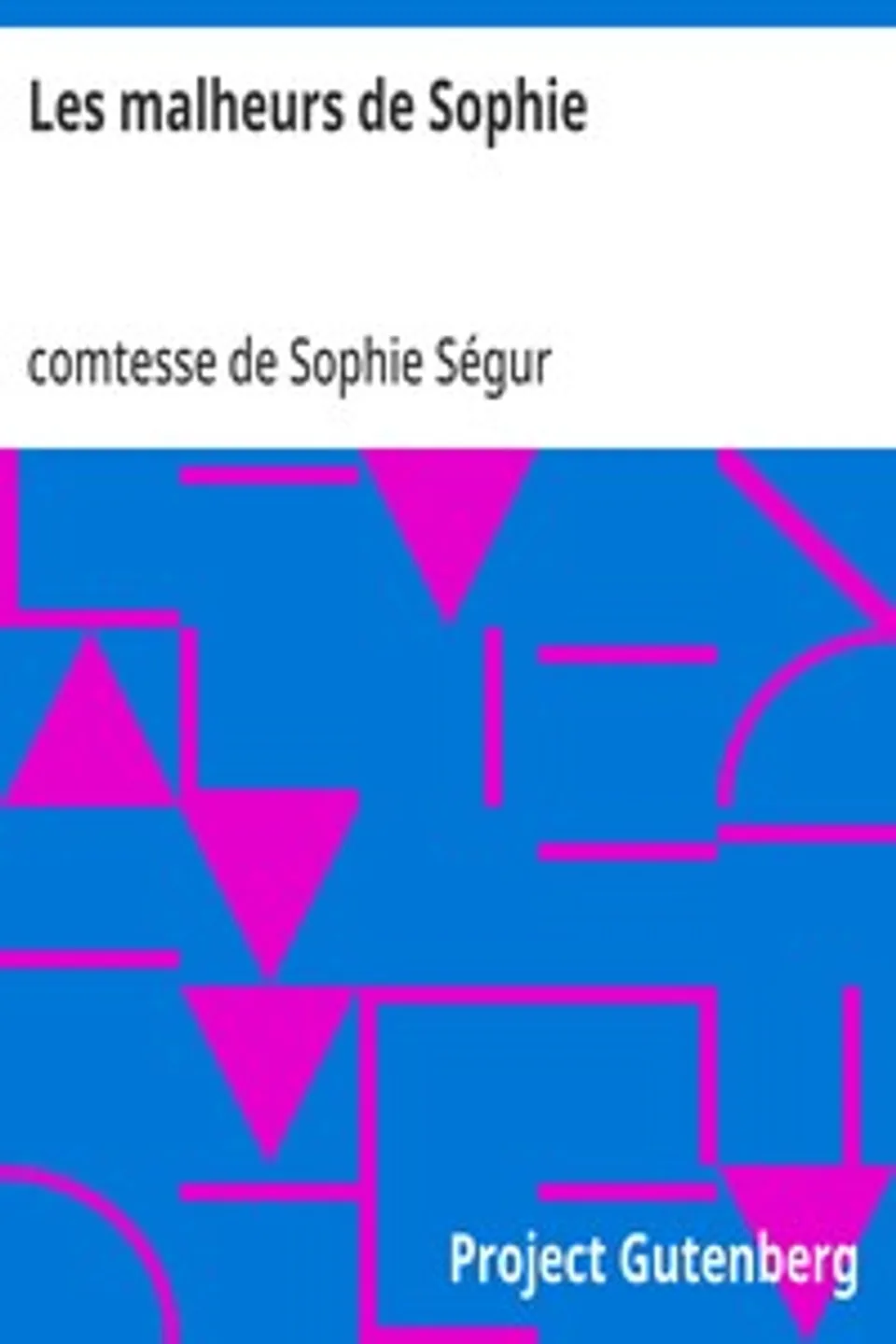 Les malheurs de Sophie, Sophie Ségur