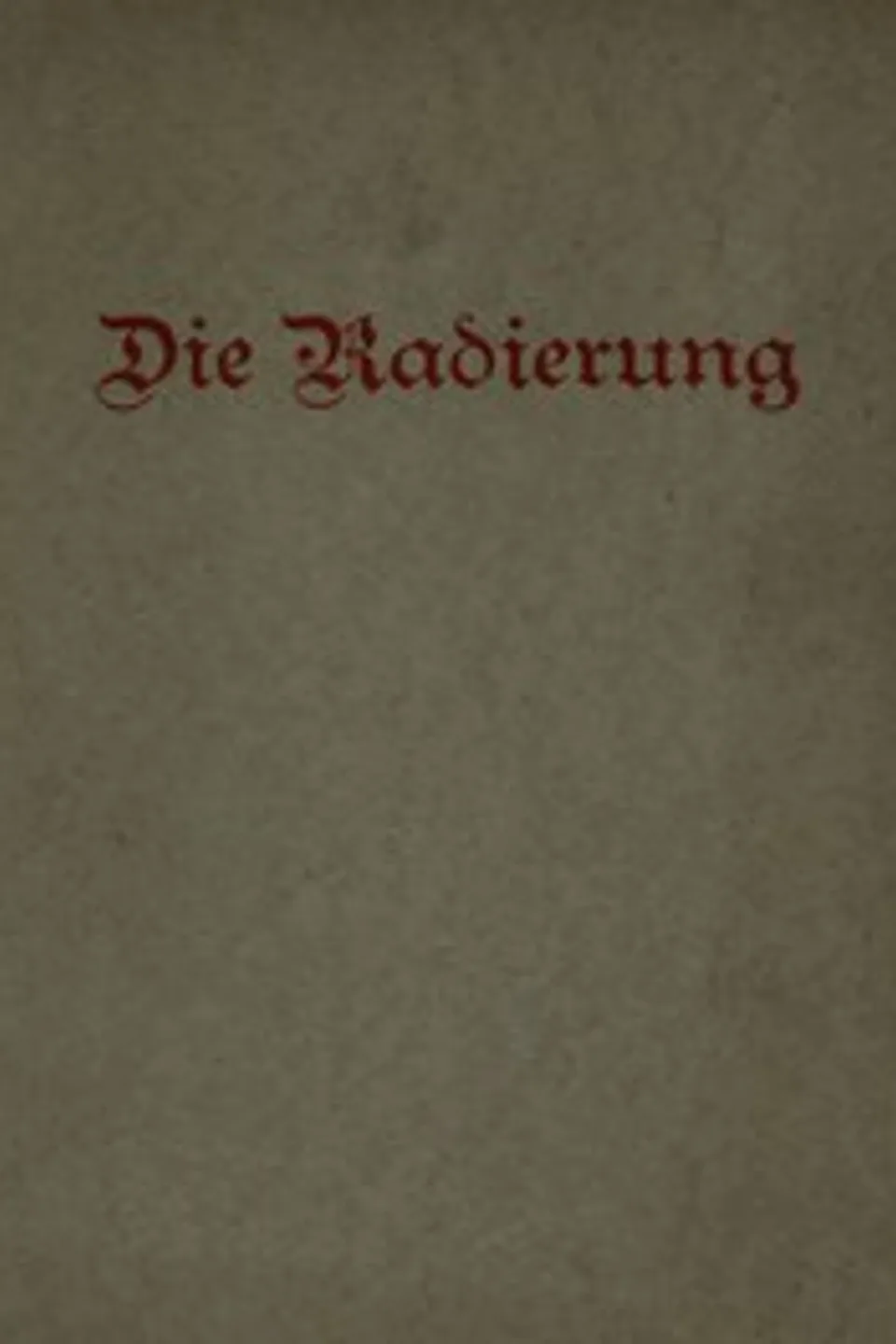 Die Radierung: Ein Leitfaden und Ratgeber, Alois Leopold Seibold