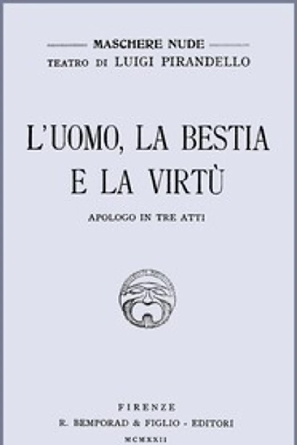 L'uomo, la bestia e la virtù, Luigi Pirandello
