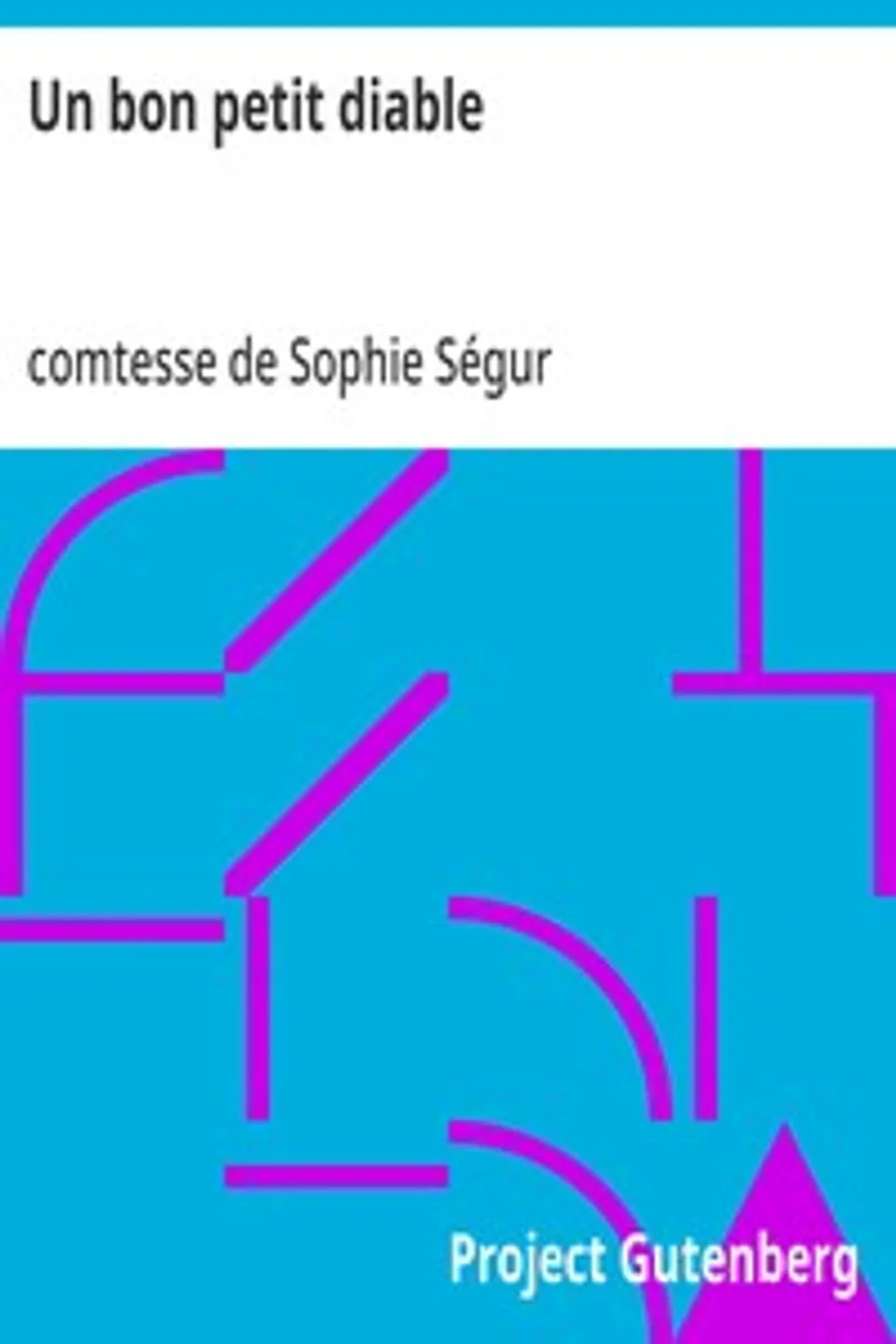 Un bon petit diable, Sophie Ségur