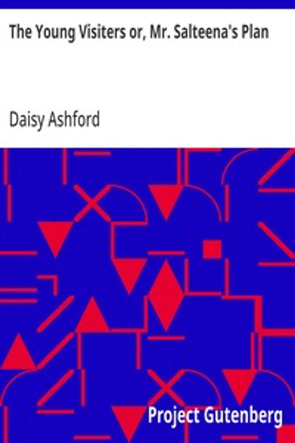 The Young Visiters or, Mr. Salteena's Plan, Daisy Ashford