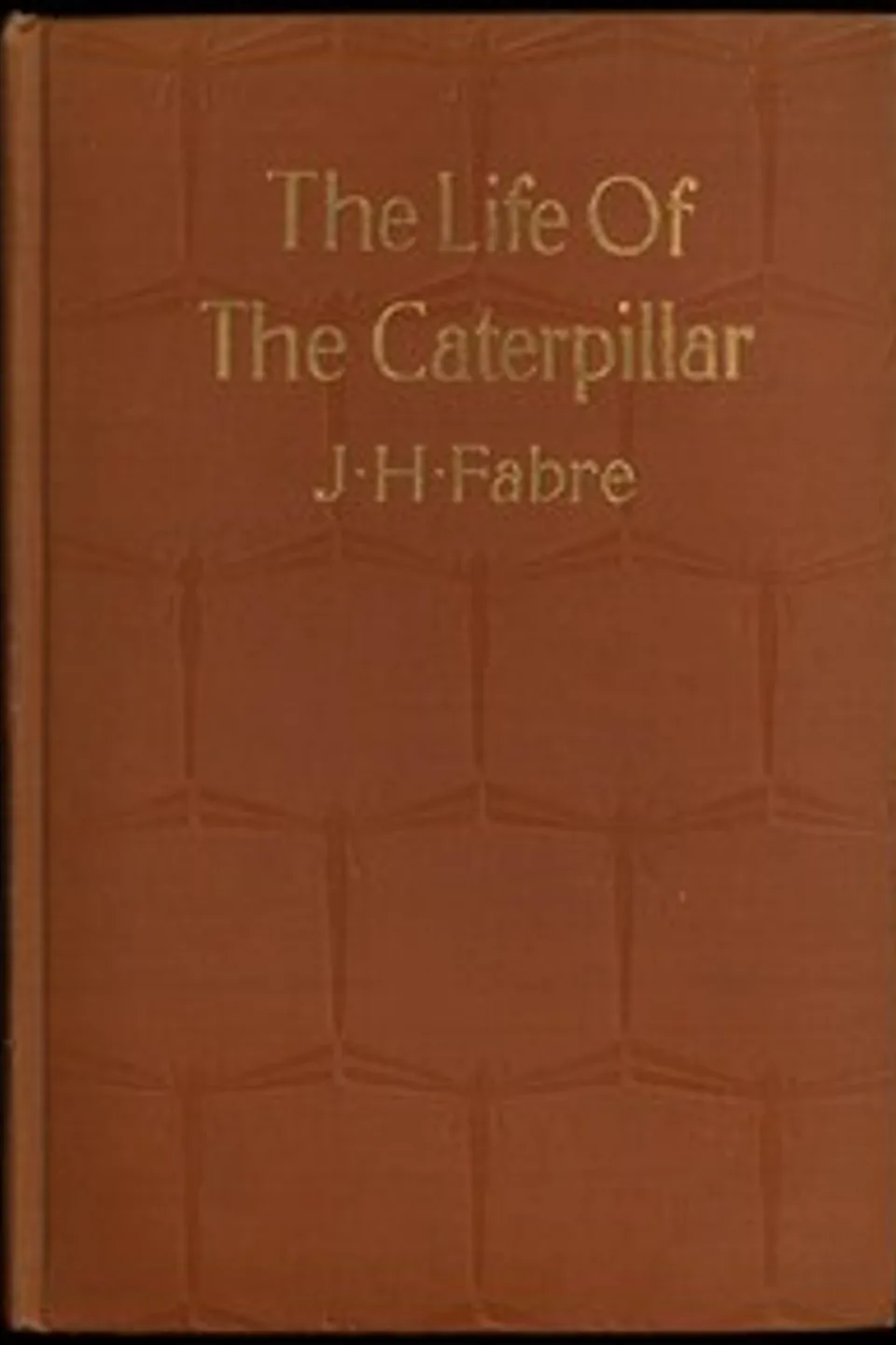 The Life of the Caterpillar, Jean-Henri Fabre
