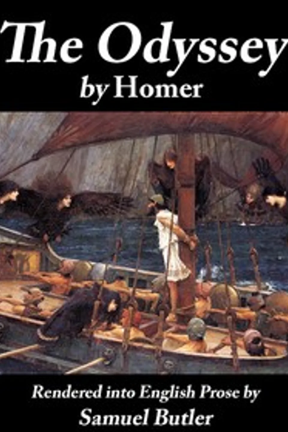 The Odyssey: Rendered into English prose for the use of those who cannot read the original, Homer