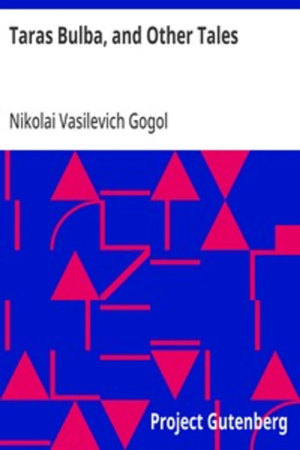 Taras Bulba, and Other Tales, Nikolai Vasilevich Gogol