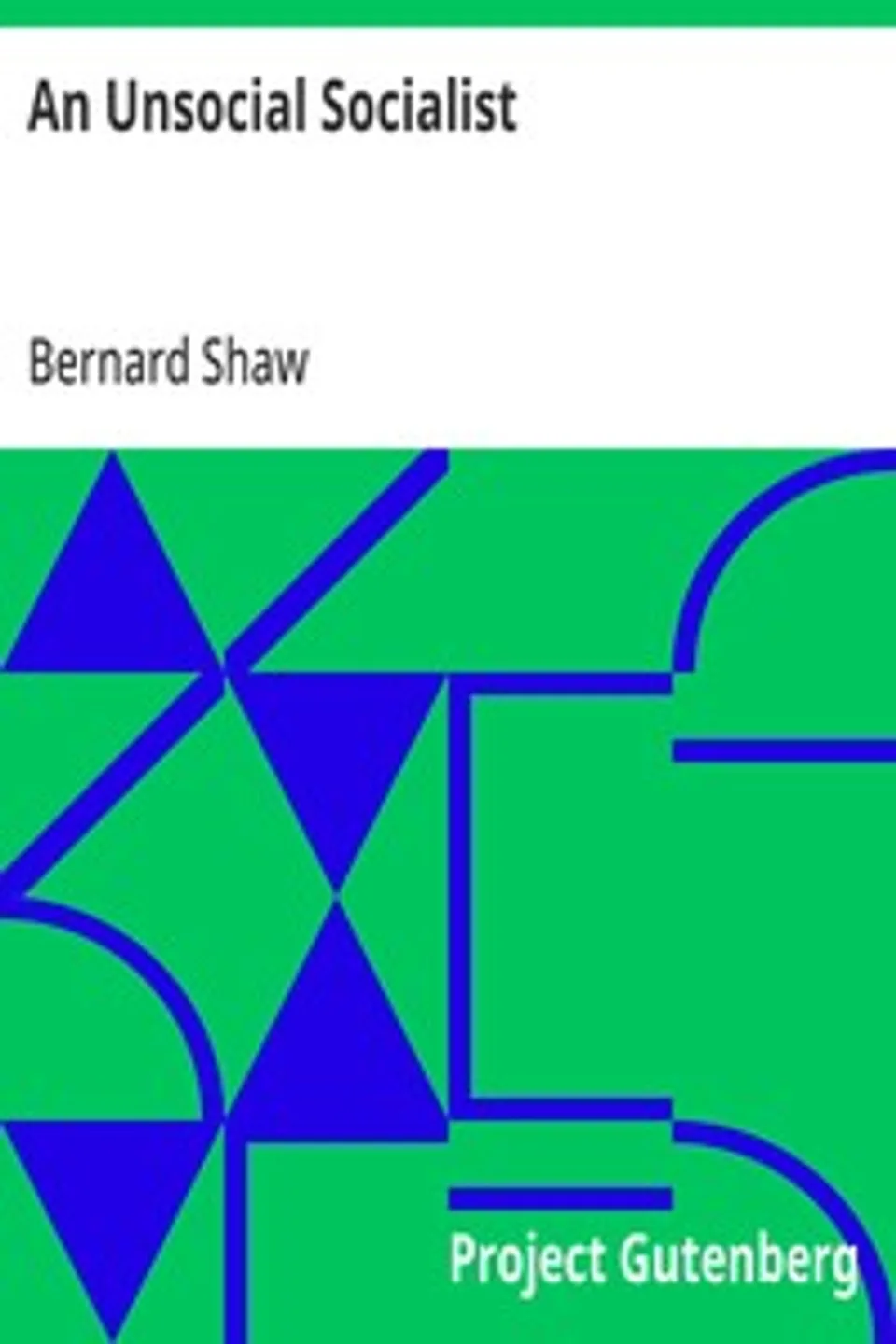An Unsocial Socialist, Bernard Shaw