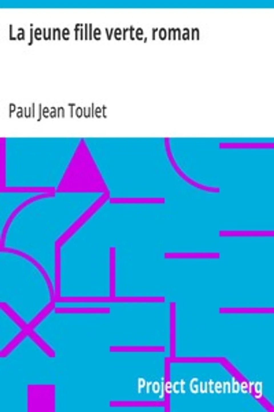 La jeune fille verte, roman, Paul Jean Toulet