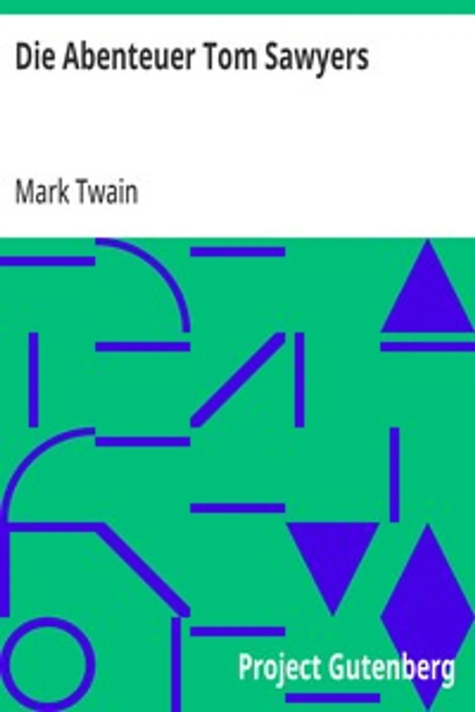 Die Abenteuer Tom Sawyers, Mark Twain