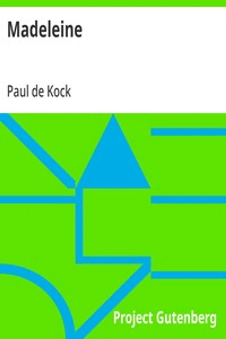 Madeleine, Paul de Kock