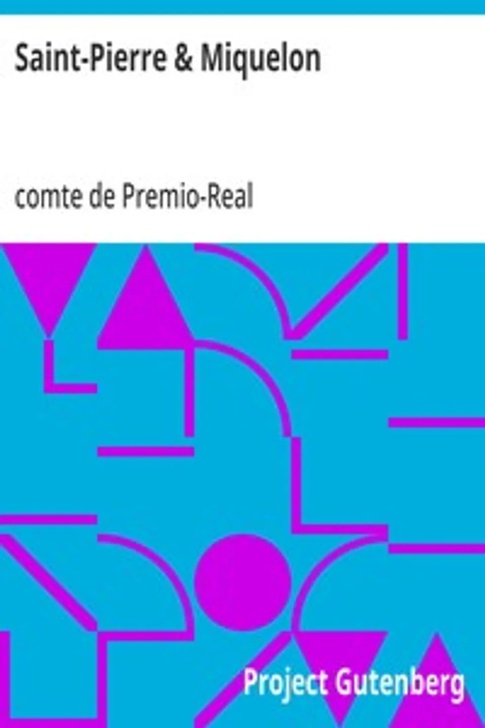 Saint-Pierre & Miquelon, comte de Premio-Real