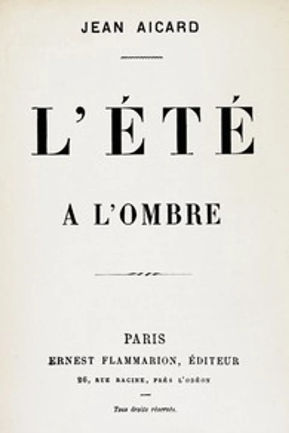 L'Été à l'ombre, Jean Aicard